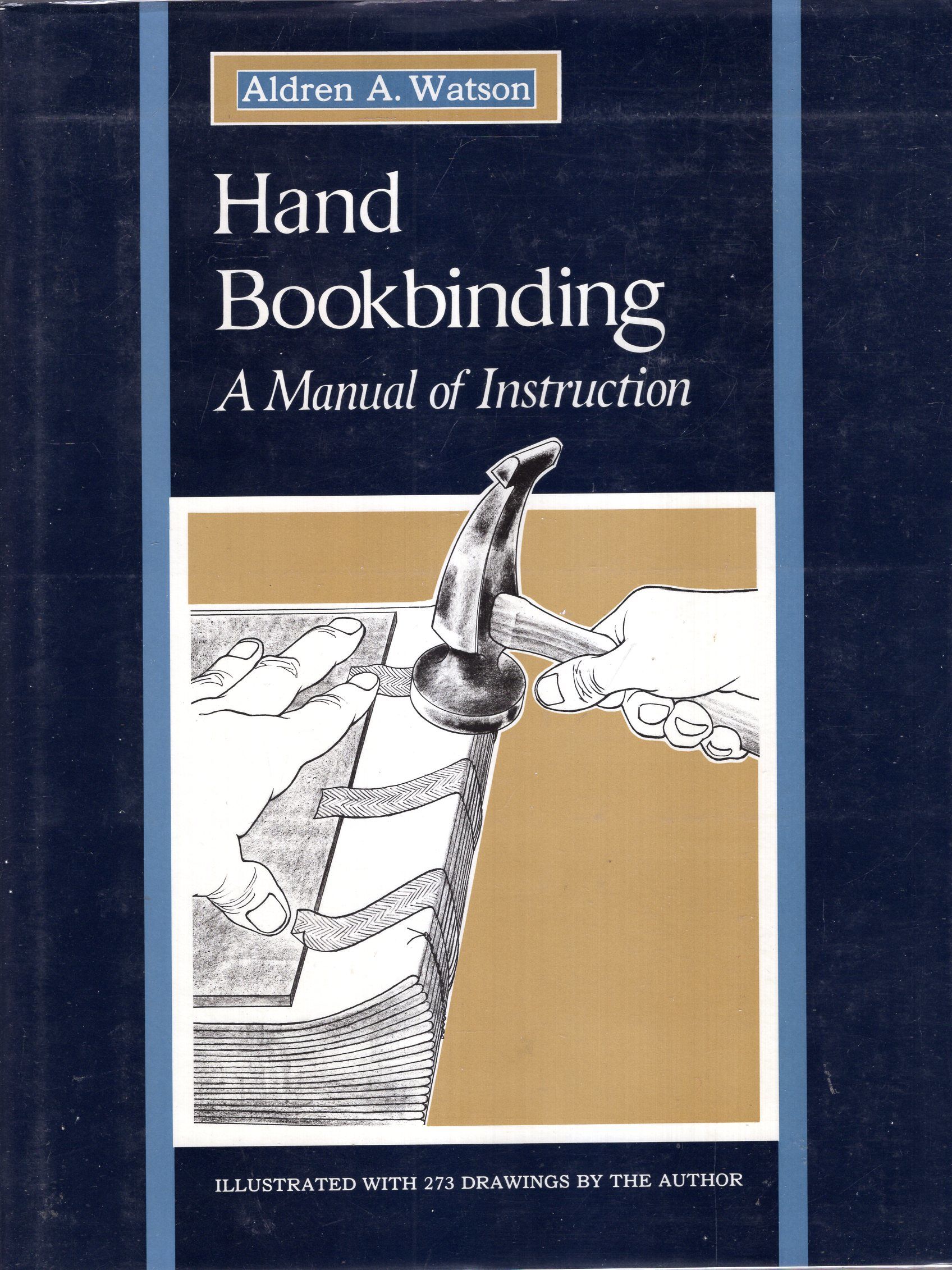 9780026244305 - Hand Bookbinding: A Manual of Instruction by Aldren A. Watson