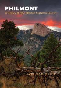 image of Philmont: A History of New Mexico's Cimarron Country