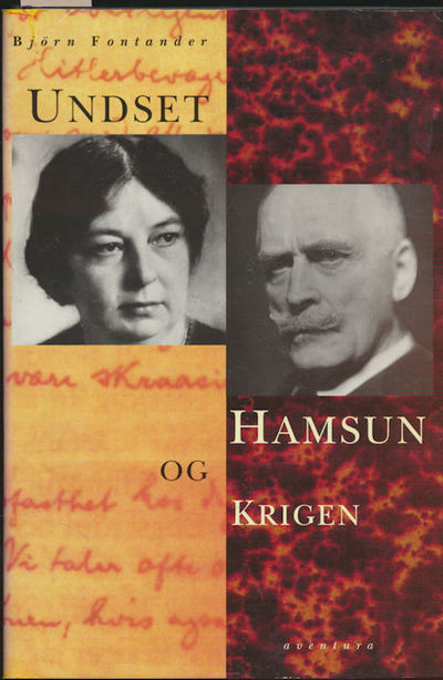 Undset, Hamsun og Krigen