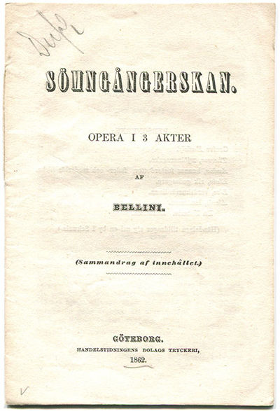 Sömngångerskan. Opera i tre akter af Bellini.…
