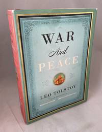 War and Peace by Tolstoy, Leo; Richard Pevear and Larissa Volokhonsky(Translators) - 2007