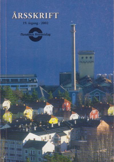 Notodden Historielag. Årsskrift 2002. 19. årgang.