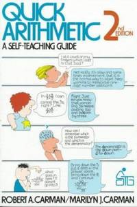 Quick Arithmetic : A Self-Teaching Guide