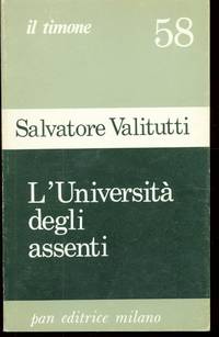 L&#039;UNIVERSITÃ� DEGLI ASSENTI de Valitutti Salvatore - 1976