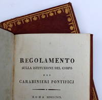 Regolamento sulla Istituzione del Corpo dei Carabinieri Pontifici by PUBLIC ORDER / GALASSI - 1st - 1816 - from SUSANNE SCHULZ-FALSTER RARE BOOKS (SKU: 3737)