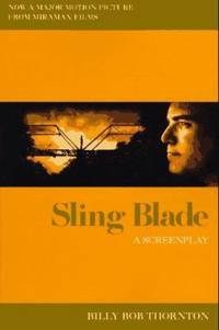 Sling Blade : A Screenplay