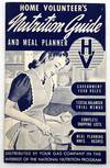 Home Volunteer's Nutrition Guide and Meal Planner" -- 1942 Patriotic Meal Planning for American Housewives