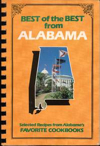 Best of the Best from Alabama: Selected Recipes from Alabama's Favorite Cookbooks