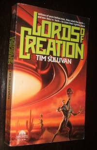 Lords of Creation by Tim Sullivan - Paperback - first thus - 1992 - from biblioboy (SKU: 92211)