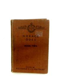 Q. Horatius Flaccus Odes: Book Two de H. E. Gould (Ed.) - 1954