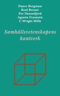 Samhällsvetenskapens hantverk. I urval och med…