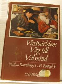 Västvärldens väg till välstånd.