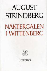 Näktergalen i Wittenberg. Texten redigerad och…