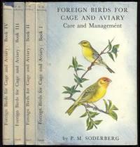 Foreign Birds for Cage and Aviary; Complete in 4 Volumes by Soderberg, P. M - 1956