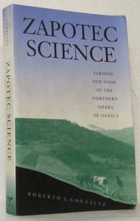 Zapotec Science. Farming and Food in the Northern…