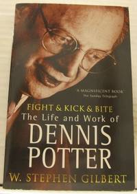 Fight and Kick and Bite. The Life and Work of…
