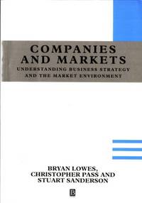 Companies and Markets. Understanding Business…