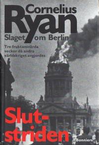 Slutstriden. Slaget om Berlin 16 april - 2 maj…