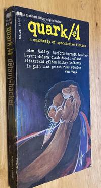 Quark/ #1 A Quarterly of Speculative Fiction by Samuel R. Delaney and Marilyn Hacker (editors) - 1970