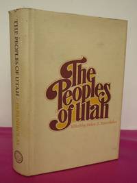 The Peoples of Utah [Signed By the author] by Papanikolas, Helen - 1976