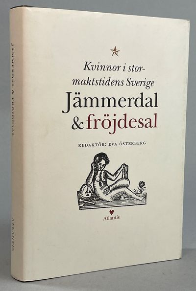 Jämmerdal och fröjdesal. Kvinnor i…