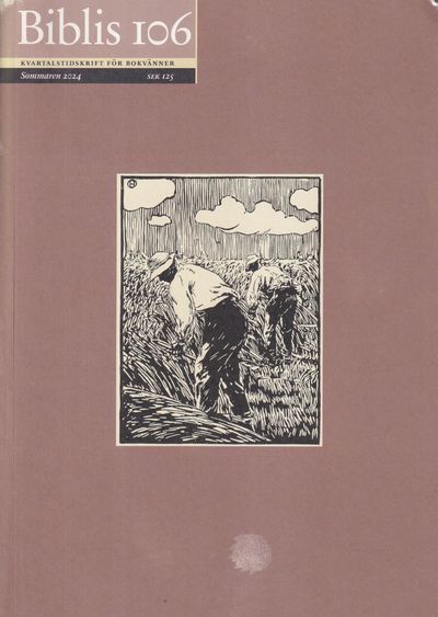 Biblis 106. Sommaren 2024. [Kvartalstidskrift för…