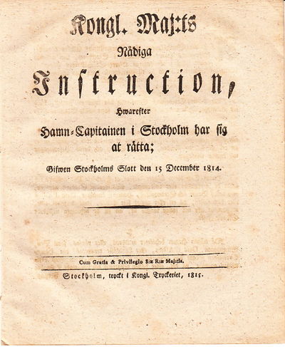 Kongl. Maj:ts Nådiga Instruction, Hwarefter…