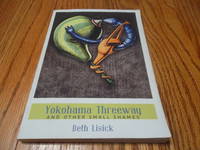 cover of Yokohama Threeway: And Other Small Shames (City Lights/Sister Spit)