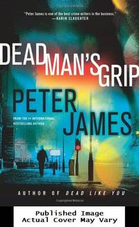 Dead Man&#039;s Grip (Detective Superintendent Roy Grace) by James, Peter - 2011-11-22 Cover Creased, Scratc