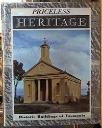 image of Priceless Heritage: Historic Buildings of Tasmania