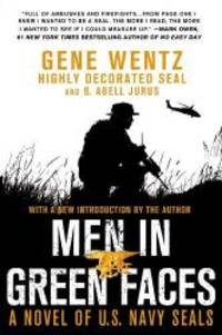 Men in Green Faces: A Novel of U.S. Navy SEALs by Gene Wentz - Paperback - 2012-04-03 - from Books Express (SKU: 1250036224q)