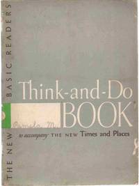 cover of THINK-AND-DO BOOK To Accompany More Times and Places; the New Basic Readers