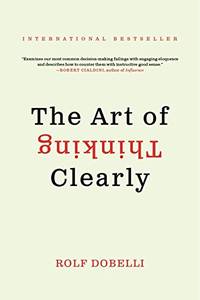 image of The Art of Thinking Clearly