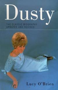 Dusty: Biography of Dusty Springfield