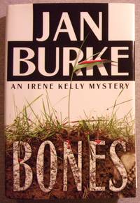 Bones: An Irene Kelly Mystery