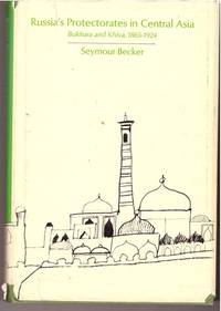 cover of Russia's Protectorates in Central Asia: Bukhara and Khiva, 1865-1924