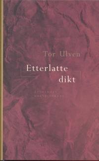 Etterlatte dikt. I utvalg ved Hening Hagerup og…
