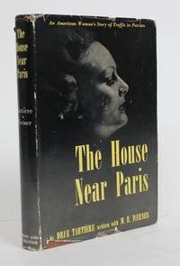 image of The House Near Paris: An American Woman's Story of Traffic in Patriots