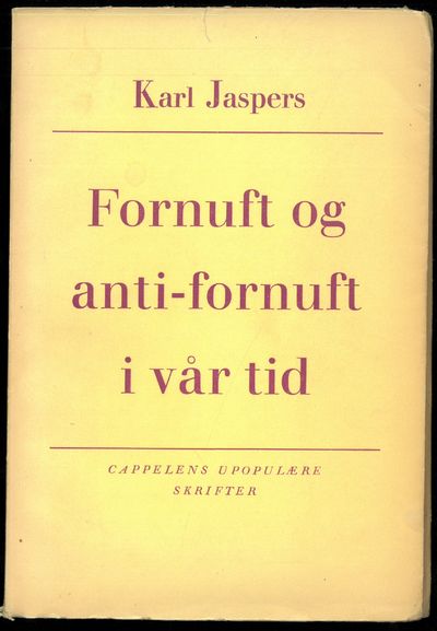 Fornuft og anti-fornuft i vår tid. Til norsk ved…