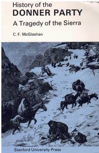 cover of HISTORY OF THE DONNER PARTY A Tragedy of the Sierra