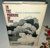 IN THE MORNING OF TIME  The Story of the Norse God Balder