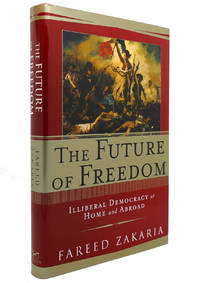 THE FUTURE OF FREEDOM Illiberal Democracy At Home and Abroad