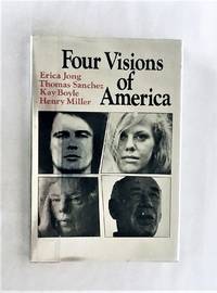 Four Visions of America by and Thomas Sanchez Henry Miller - Signed First Edition - 1977 - from Idler Fine Books (SKU: 005047)