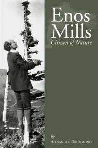 Enos Mills : Citizen of Nature
