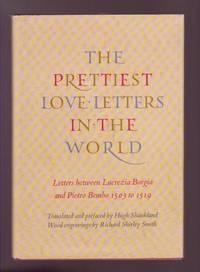 image of The Prettiest Love Letters in the World: Letters between Lucrezia Borgia & Pietro Bembo, 1503 to 1519