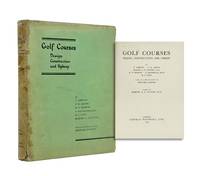 Golf Courses: Design, Construction and Upkeep