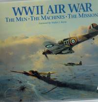 WW II Air War The Men, the Machines, the Missions