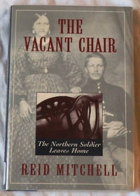 The Vacant Chair: The Northern Soldier Leaves Home