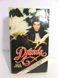 Dracula: the Whole Story in Blood-Stirring Color: Exclusive Photos from  the New Universal Film Please See MY Photo of Cover -- it May Differ by Stoker, Bram - 1979