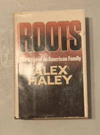 Roots, The Saga of an American Family by Alex Haley - 1983